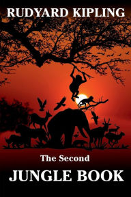 Title: The Second Jungle Book, Author: Rudyard Kipling