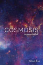 Cosmosis: poems and musings