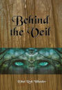 Behind the Veil (Illustrated)