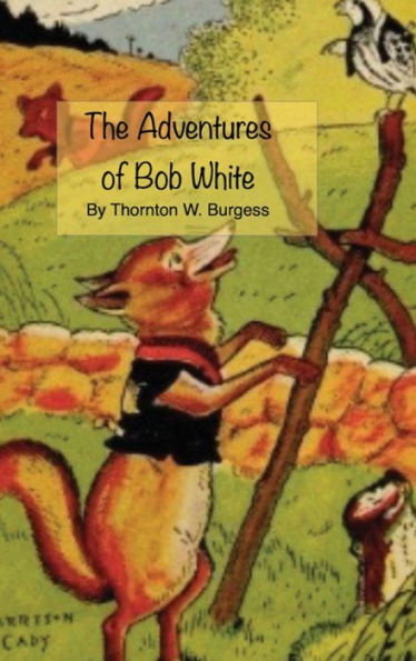 The Adventures of Bob White