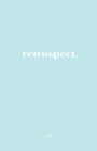 retrospect