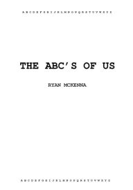 Title: The ABC's of Us, Author: Ryan McKenna