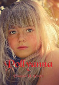 Title: Pollyanna, Author: Eleanor H. Porter