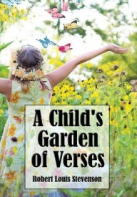 Title: A Child's Garden of Verses (Illustrated), Author: Robert Louis Stevenson