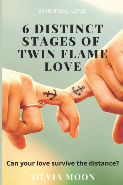 Stages Of Twin Flame Love Personal Experiences From A True Twin Flame By Silvia Moon Paperback