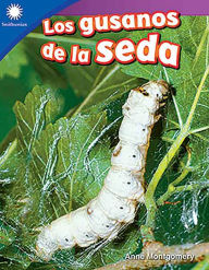 Title: Los gusanos de la seda, Author: Anne Montgomery