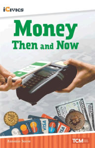 Title: Money Then and Now, Author: Antonio Sacre