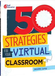 Title: 50 Strategies for Your Virtual Classroom, Author: Jennifer Jump