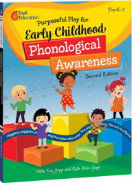 Title: Purposeful Play for Early Childhood Phonological Awareness, Author: Hallie Yopp