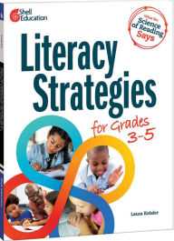 Title: What the Science of Reading Says: Literacy Strategies for Grades 3-5, Author: Laura Keisler