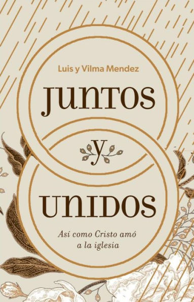 Juntos y unidos: Así como Cristo amó a la iglesia
