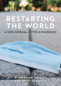 Restarting the World: A New Normal After a Pandemic