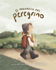 Title: El progreso del peregrino (edición para niños), Author: Giancarlo Montemayor