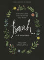 Isaiah - Teen Girls' Bible Study Book: Striving Less and Trusting God More