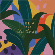 Title: RVR 1960 Biblia para ilustrar, floral símil piel, Author: B&H Español Editorial Staff