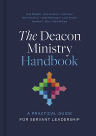 Title: The Deacon Ministry Handbook: A Practical Guide for Servant Leadership, Author: Alan Witham