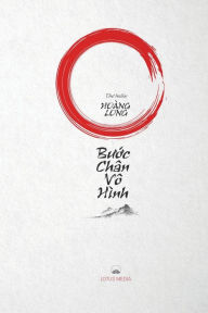 Title: BU?C CHÂN VÔ HÌNH, Author: Hoàng Long