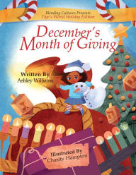 Title: December's Month of Giving, Author: Ashley Williams