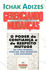 Title: Mastering Change - Portuguese edition, Author: Ichak Adizes Ph.D.