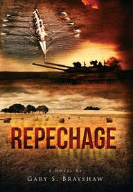 Title: Repechage, Author: Gary S Brayshaw