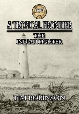 A Tropical Frontier: The Indian Fighter