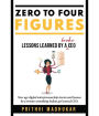 Zero to Four Figures: Lessons Learned by a Broke CEO