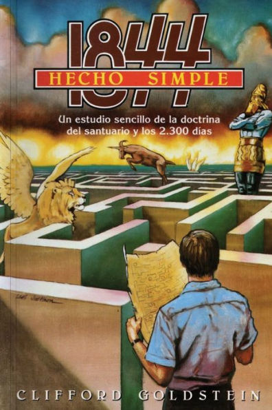1844 Hecho Simple: (La Doctrina del Santuario y los 2300 DÃ¯Â¿Â½as, Porciones de Daniel y Apocalipsis Hecho Simple)