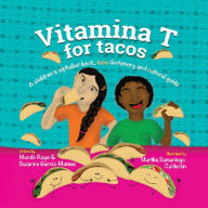 Title: Vitamina T For Tacos, Author: Mando Rayo