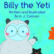 Title: Billy the Yeti, Author: H. J. CANNON