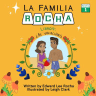 Title: La Familia Rocha: Las Vacaciones: Book 4, Author: Edward Lee Rocha