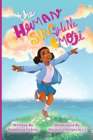 Title: The Human Sunshine Emoji, Author: Vannessa Colvin