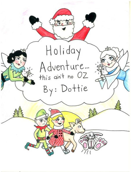 Holiday Adventure . . . this ain't no OZ By Dottie