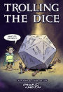 Trolling The Dice: Comics and Game Art - Expanded Edition