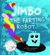 Title: Jimbo The Farting Robot: A cute picture book about being different, self esteem, and funny robots., Author: Momo J. Pug