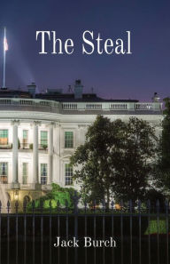 Title: The Steal, Author: Jack Burch