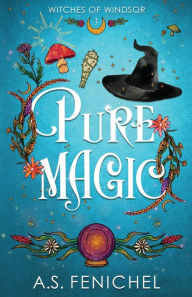 Title: Pure Magic, Author: A S Fenichel