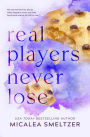 Real Players Never Lose - Special Edition