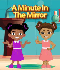 Title: A Minute in the Mirror, Author: Charmaine Holt