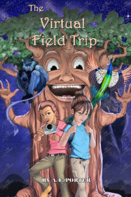 Title: The Virtual Field Trip Series, Author: A E Porter