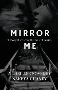 Title: Mirror Me, Author: Nakeya Chaney