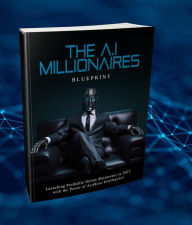Title: The AI Millionaire's Blueprint: Unlocking the Secrets of Artificial Intelligence for Financial Success, Author: Roscoe Johnson