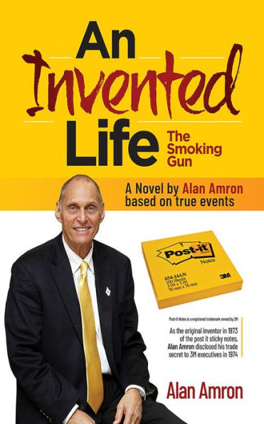 AN INVENTED LIFE The Smoking Gun