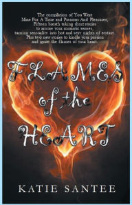 Title: Flames of the Heart, Author: Katie Santee