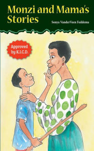 Title: Monzi and Mama's Stories, Author: Sonya VanderVeen Feddema