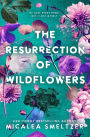 The Resurrection of Wildflowers