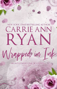 Title: Wrapped in Ink - Special Edition, Author: Carrie Ann Ryan