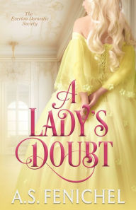Title: A Lady's Doubt, Author: A S Fenichel