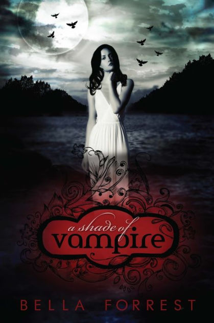 A Shade of Vampire by Bella Forrest, Paperback