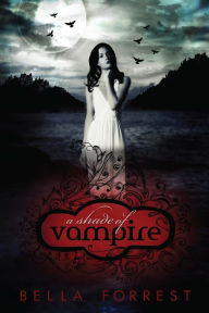 Title: A Shade of Vampire, Author: Bella Forrest
