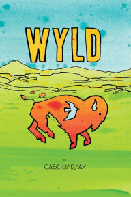 Title: WYLD, Author: Lindsay